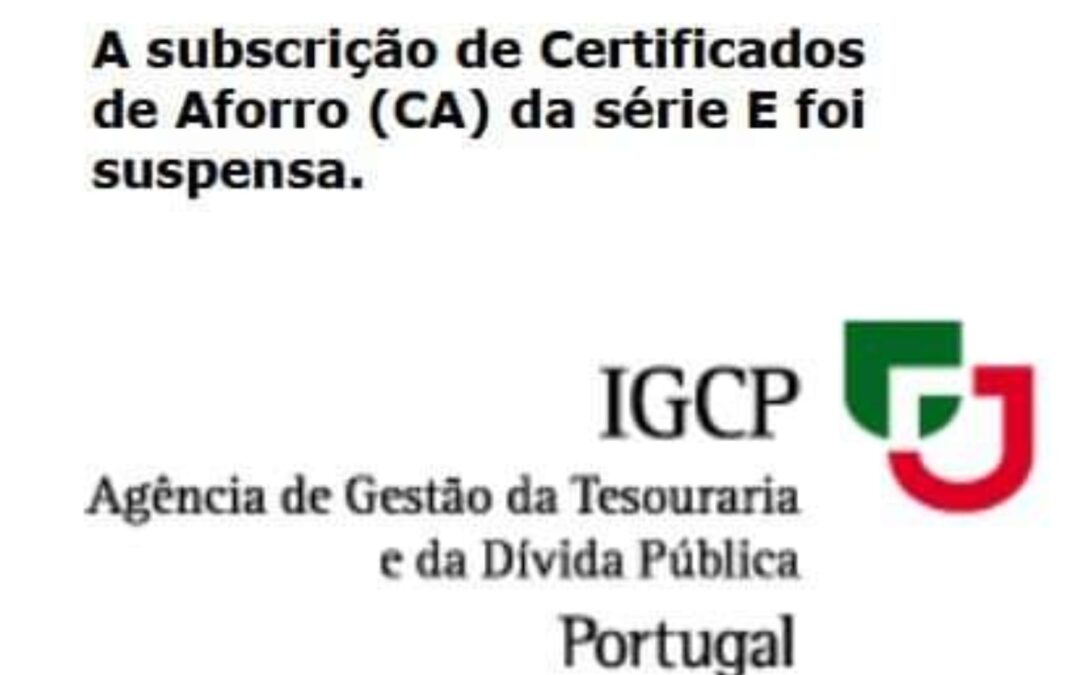 CERTIFICADOS DE AFORRO | Governo suspendeu os Certificados que davam 3,5% de juros – E agora?