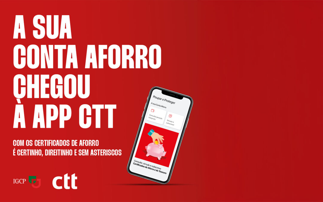 Já pode subscrever CERTIFICADOS DE AFORRO na app dos CTT